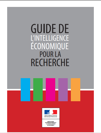 Cover of GUIDE DE LINTELLIGENCE ECONOMIQUE POUR LA RECHERCHE