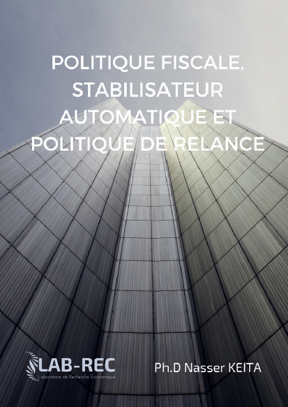Cover of POLITIQUE FISCALE STABILISATEUR  AUTOMATIQUE ET POLITIQUE DE RELANCE