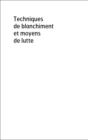 Cover of TECHNIQUES  DE BLANCHIMENT ET MOYENS DE LUTTE